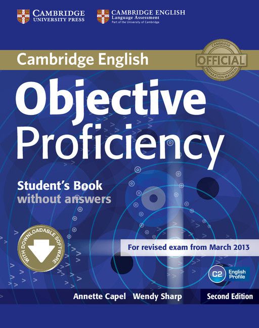 Objective Proficiency - Student's Book Without Answers With Downloadable Software - Second Edition