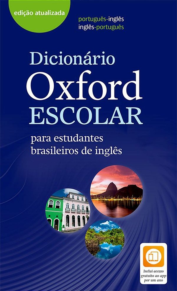 Dicionário Oxford Escolar Para Estudantes Brasileiros De Inglês - Livro Com App - 3ª Edição