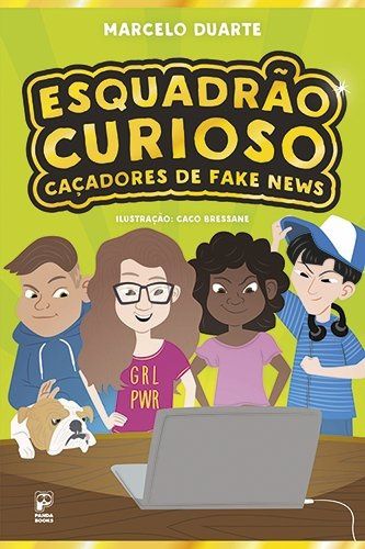 Esquadrão Curioso - Caçadores De Fake News