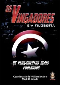 Os Vingadores E A Filosofia