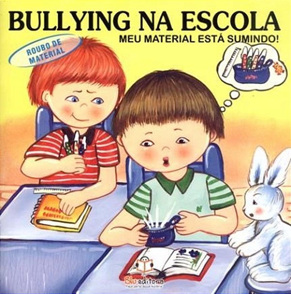 Bullying Na Escola - Meu Material Está Sumindo - Roubo De Material