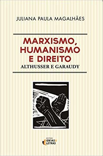 Marxismo, Humanismo E Direito - Direito & Critica