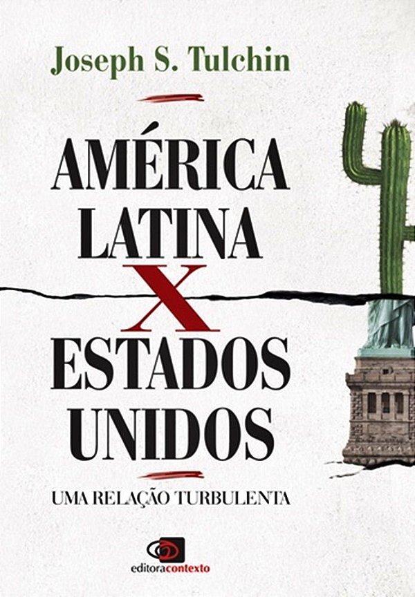 America Latina X Estados Unidos Uma Rel Turbulenta