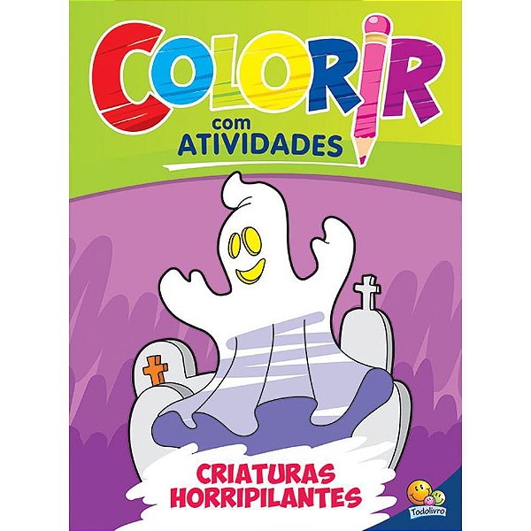 Colorir Com Atividades: Criaturas Horripilantes