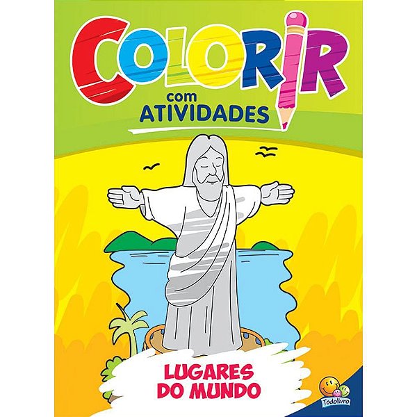 Colorir Com Atividades: Lugares Do Mundo