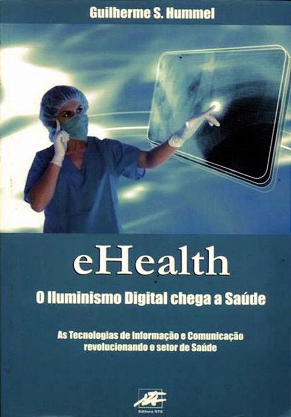 Ehealth - O Iluminismo Digital Chega A Saúde