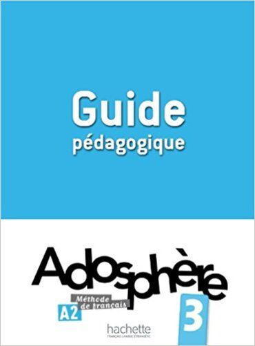 Adosphère 3 - Guide Pédagogique