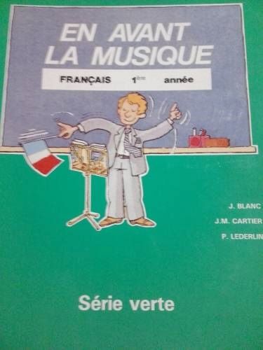 En Avant La Musique 1 - Livre De L'Élève