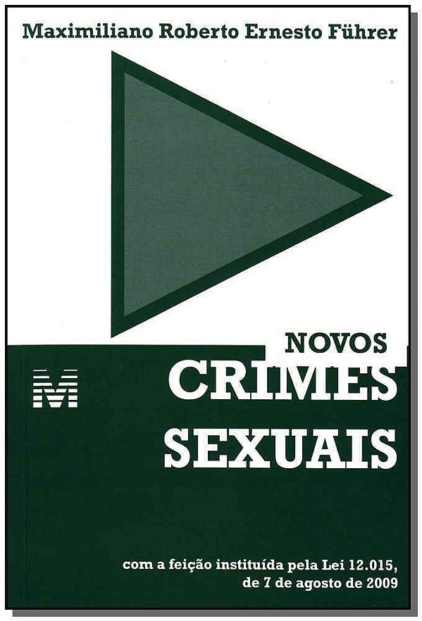 Novos Crimes Sexuais - 1 Ed./2009