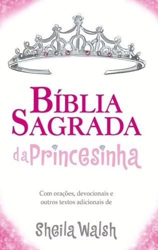 Bíblia Sagrada Da Princesinha, Ntlh, Capa Dura Almofada, Rosa Glitter