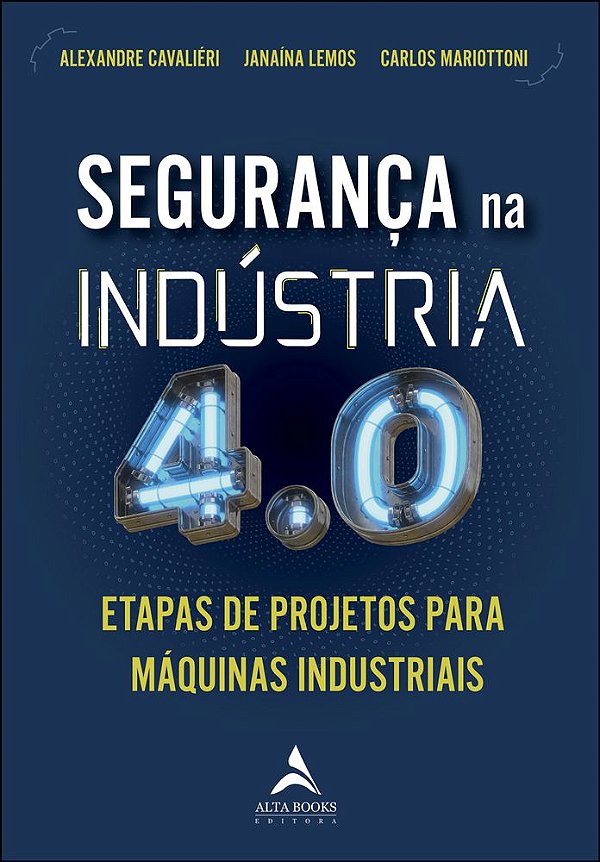 Segurança Na Indústria 4.0 Etapas De Projeto Para Máquinas Industriais