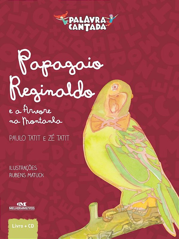 Papagaio Reginaldo E A Árvore Da Montanha