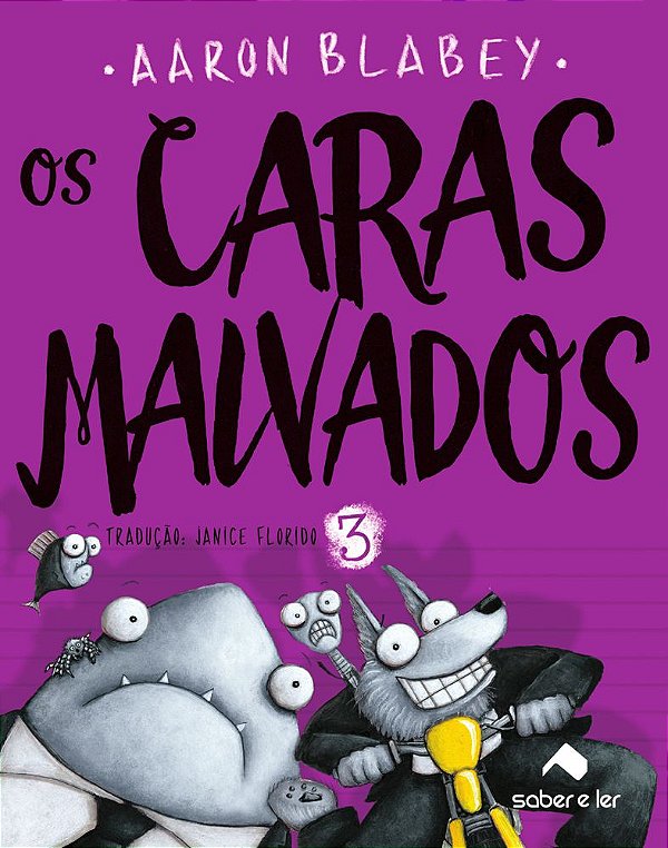 Por que assistir ao filme Os Caras Malvados com as crianças?