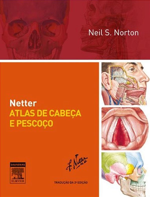 Netter - Atlas De Cabeça E Pescoço - Segunda Edição
