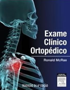 Exame Clínico Ortopédico - 6º Edição