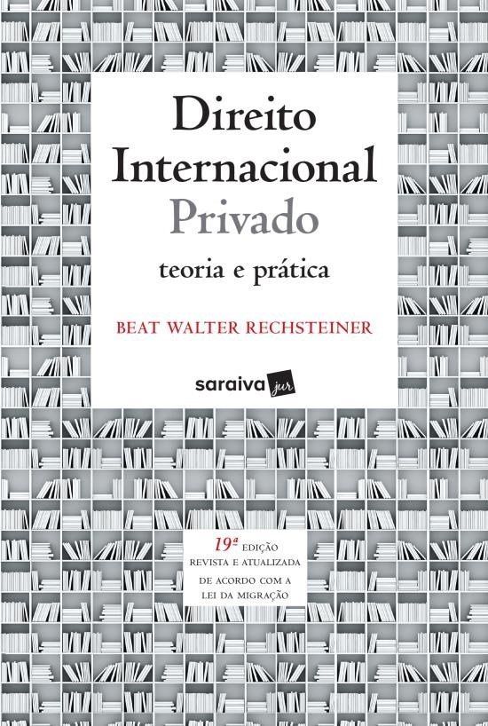 Direito Internacional Privado - Teoria E Pratica - 19ª Edição