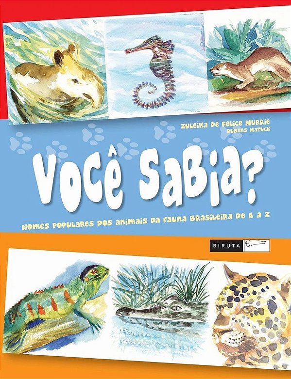 Você Sabia? - Nomes Populares Dos Animais Da Fauna Brasileira De A A Z