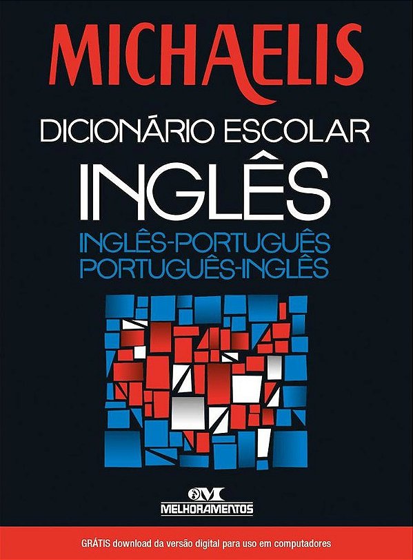 Michaelis Dicionário Escolar Inglês - Inglês/Português - Português/Inglês - Com CD-ROM