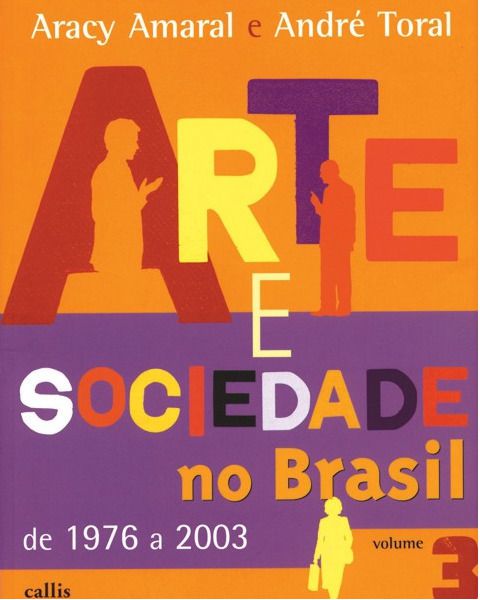 Arte E Sociedade No Brasil - Vol. 3