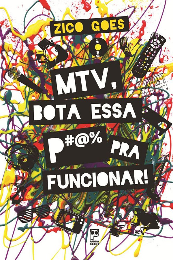 Mtv, Bota Essa P#@% Pra Funcionar