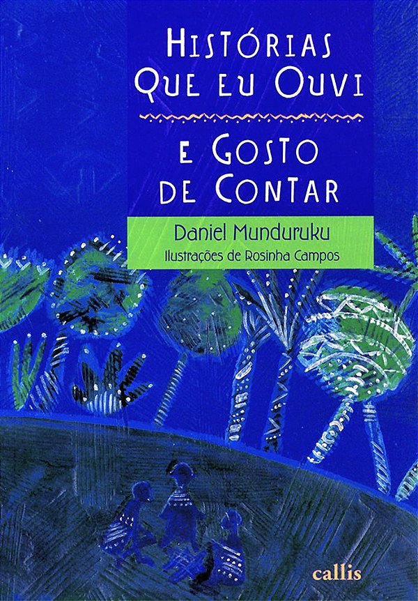 Historias Que Eu Ouvi E Gosto De Contar - Histórias Que Contam Histórias