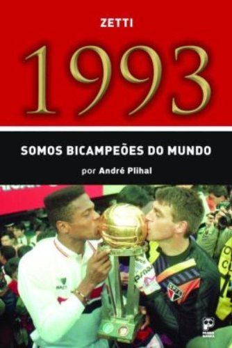 1993 - Somos Bicampeões Do Mundo