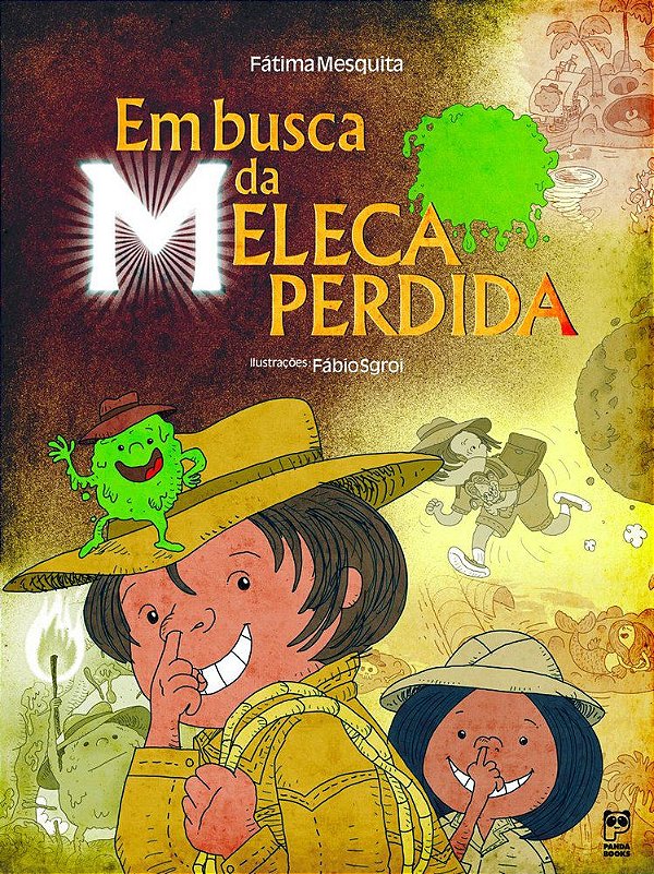 Em Busca Da Meleca Perdida