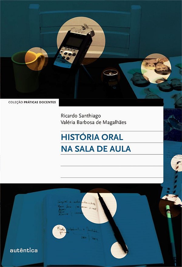 História Oral Na Sala De Aula