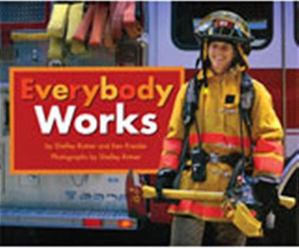 Everybody Works - Journeys Grade K Big Book Unit 1 Book 4