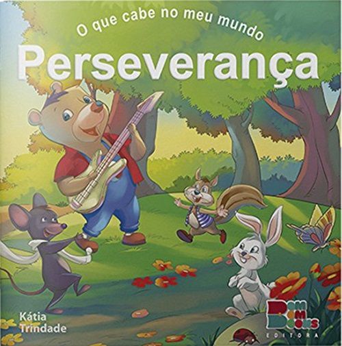 Perseverança - O Que Cabe No Meu Mundo