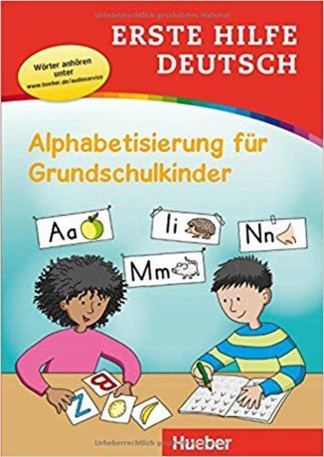 Erste Hilfe Deutsch - Alphabetisierung Für Grundschulkinder