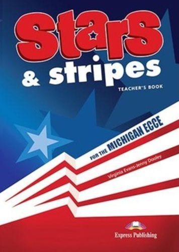Stars & Stripes For The Michigan Ecce - Teacher's Book
