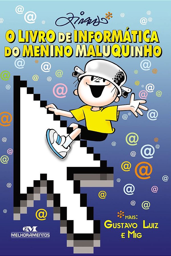 O Livro De Informática Do Menino Maluquinho