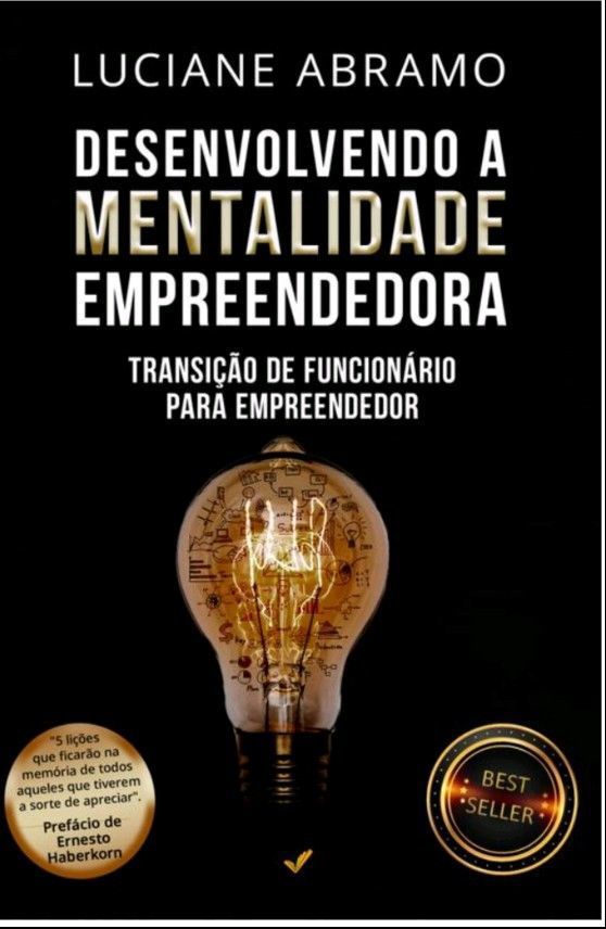 Desenvolvendo A Mentalidade Empreendedora - Transição De Funcionário Para Empreendedor