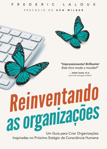 Reinventando As Organizações
