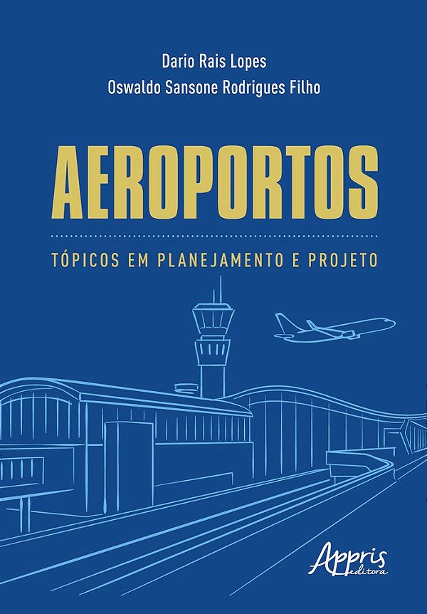 Aeroportos Tópicos Em Planejamento E Projeto