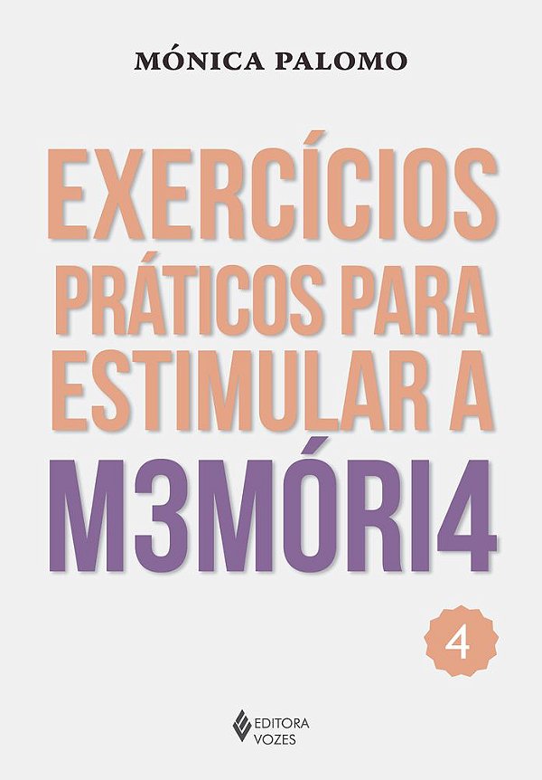 Exercícios Práticos Para Estimular A Memória Vol. 4