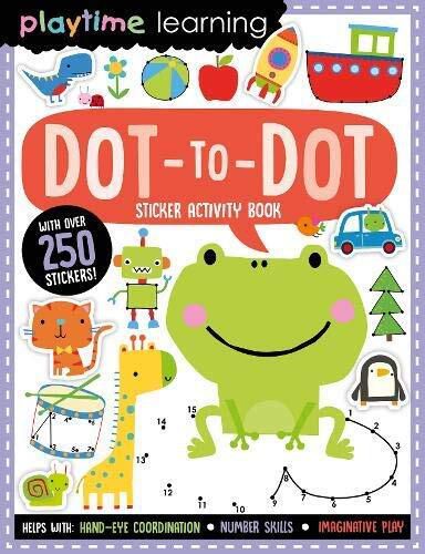 Playtime Learning Dot-To-dot - Sticker Activity Book With Over 250 Stickers!