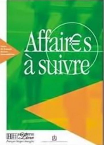 Affaires À Suivre - Livre De L'Élève