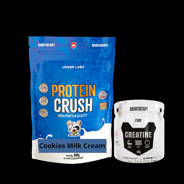 COMBO - 6 Protein Crush Refil 900g Cookies Milk Cream + 6 Creatine Borntodisrupt 300g Under Labz