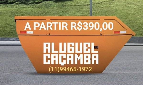 Locação de Caçamba / A PARTIR DE R$390,00