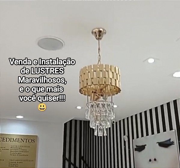 LUSTRES para você escolher a vontade + INSTALAÇÃO, agende agora mesmo.
