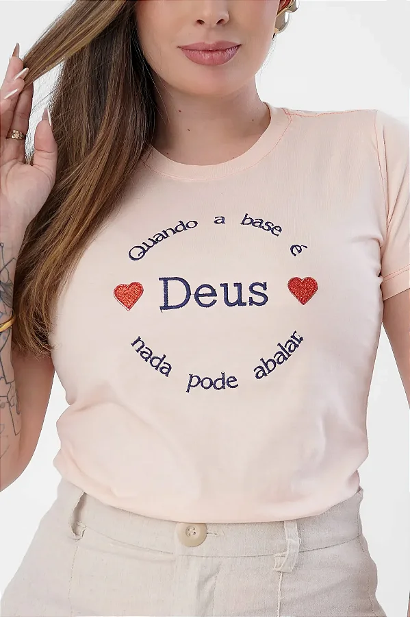 T-SHIRT QUANDO A BASE É DEUS NADA PODE ABALAR - SALMÃO