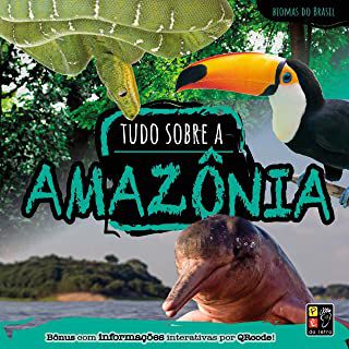 Biomas Do Brasil - Tudo Sobre A Amazonia