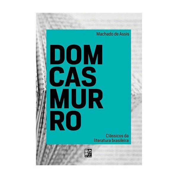 Dom Casmurro - Machado De Assis