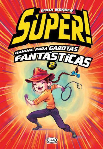 Super! Manual Para Garotas Fantásticas 2 (Capa Dura)