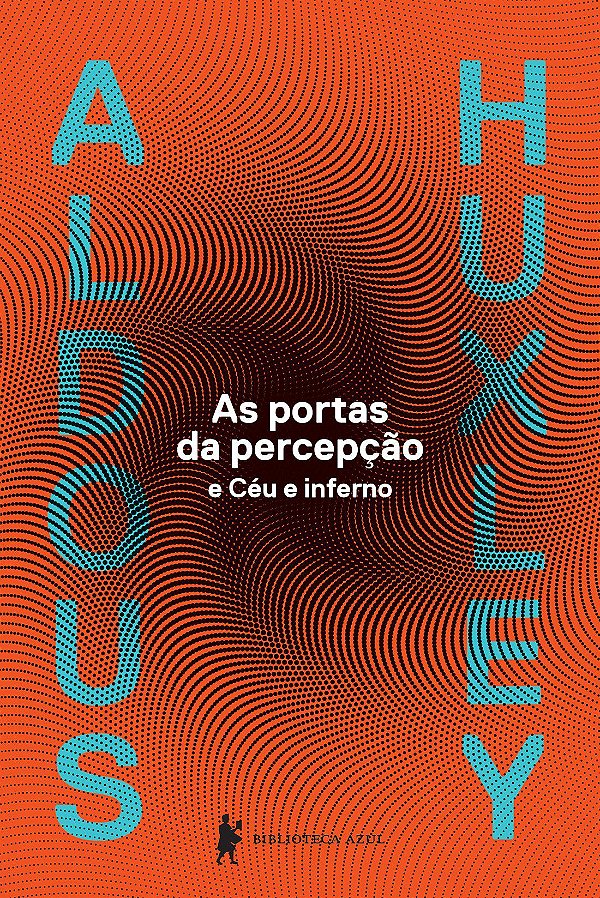 As portas da percepção, de Aldous Leonard Huxley