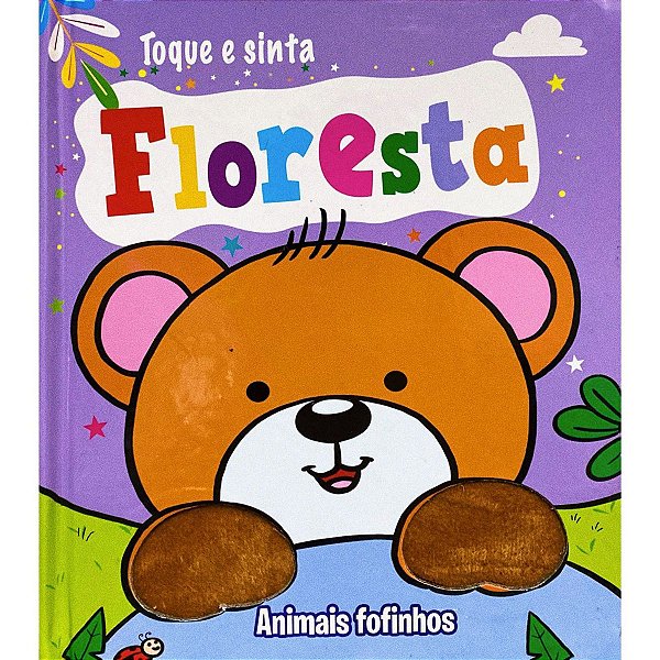 Toque e Sinta Animais Fofinhos - Floresta