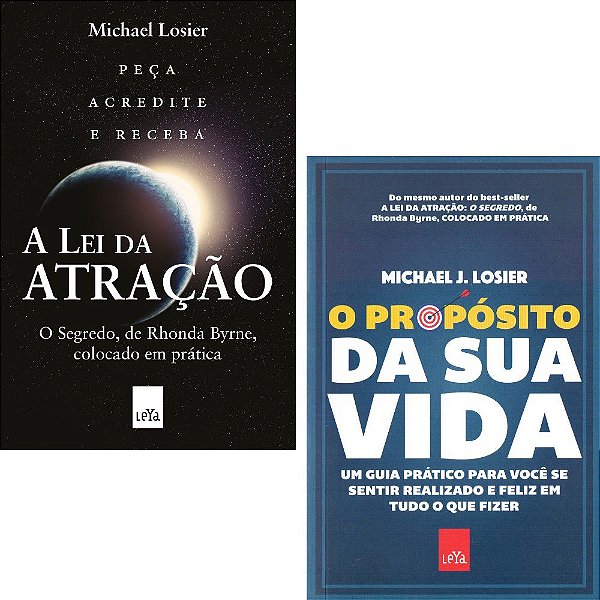 Kit com 2 Livros: Lei da Atração + O propósito da sua vida, de Michael J. Losier
