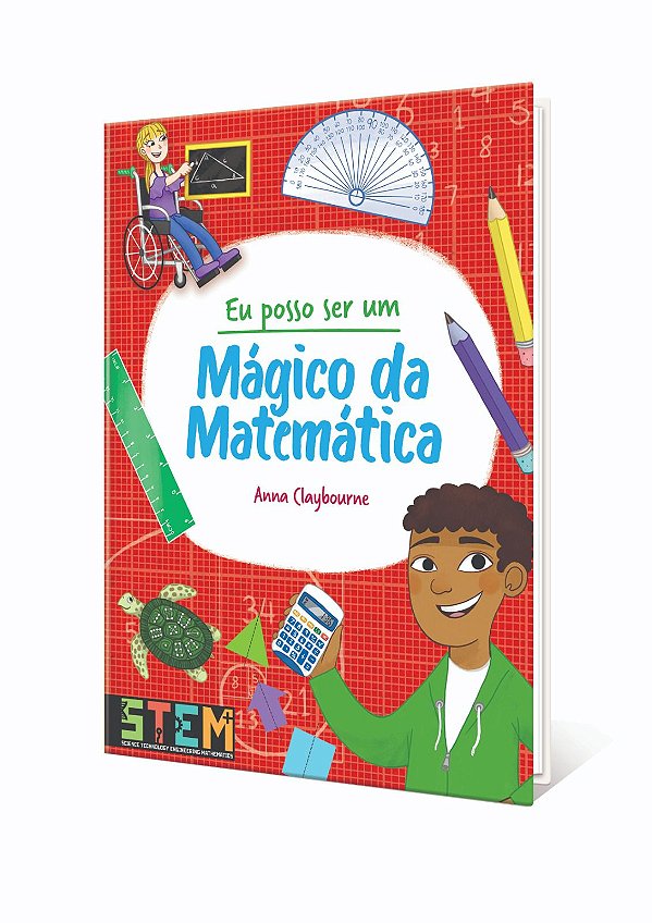 Eu posso ser um: Mágico da Matemática